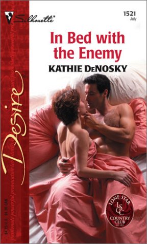 In Bed with the Enemy (By: Kathie DeNosky)