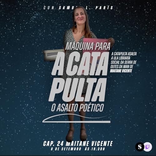 『A Catapulta 01x24 Maitane Vicente』のカバーアート