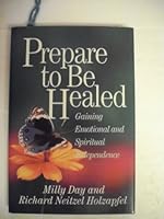 Prepare To Be Healed 0884949885 Book Cover