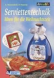  Serviettentechnik, Ideen für die Weihnachtszeit