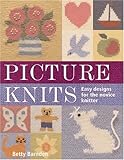 Picture Knits: Easy Designs for the Novice Knitter