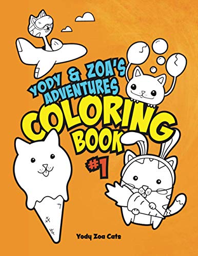 Yody & Zoa's Adventures Coloring Book #1 (Yody & Zoa's Adventures - Coloring Books)