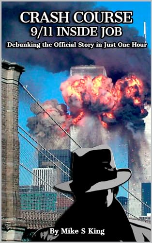 Crash Course: 9-11 Inside Job: Debunking the Official Story in Just 1 Hour Cover
