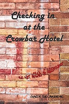 Paperback Checking in at the Crowbar Hotel Book