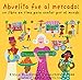Produktbild SPA-ABUELITA FUE AL MERCADO A: Un Libro En Rima Para Contar Por El Mundo