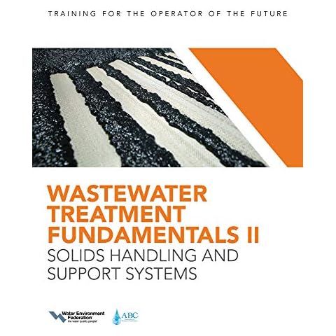 Wastewater Treatment Fundamentals II: Solids Handling and Support Systems Cover
