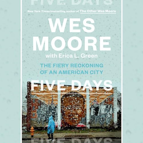 Five Days by Wes Moore, Erica L. Green episode artwork
