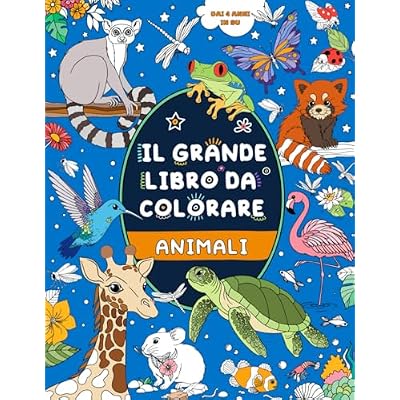 Il grande libro da colorare: Animali