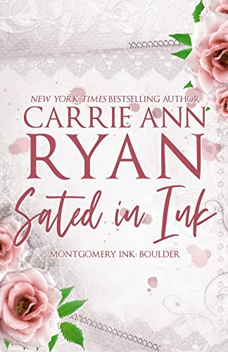 Sated in Ink - Special Edition (Montgomery Ink)