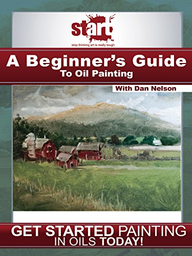 START: A Beginner's Guide to Oil Painting