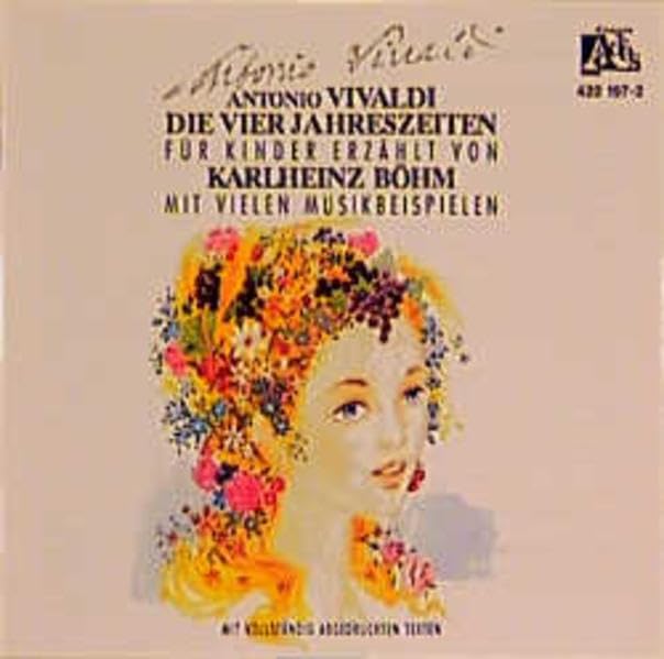 Antonio Vivaldi - Die vier Jahreszeiten: Für Kinder mit vielen Musikbeispielen erzählt (Adés - Klassik für Kinder)