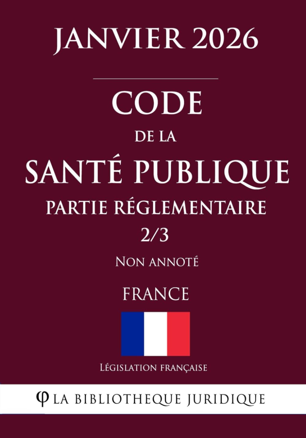 Code de la santé publique (Partie réglementaire 2/3)