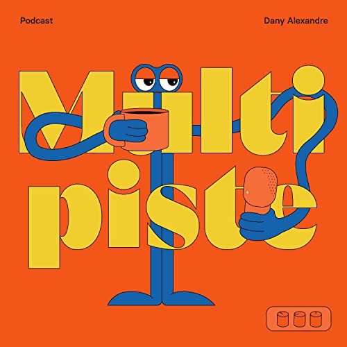 『Multipiste - Podcast de Dany Alexandre』のカバーアート