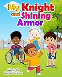 knight in shining armor figure  My Knight And Shining Armor