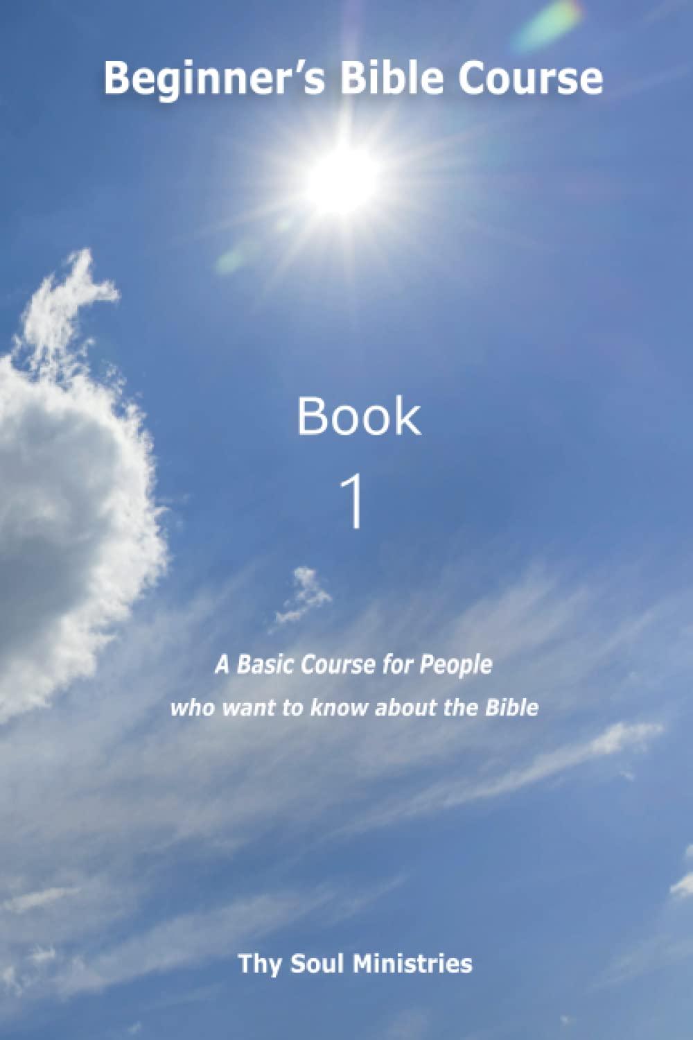 Beginner’s Bible Course: Book 1