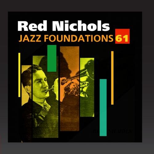 Jazz Foundations, Vol. 61 Red Nichols CDs & Vinyl