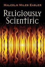 Religiously Scientific