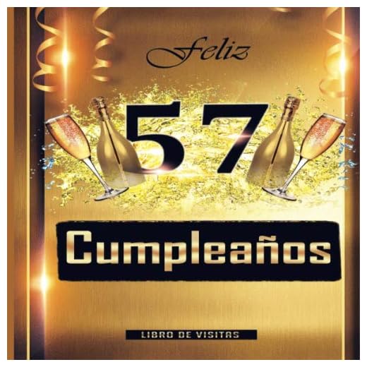 Feliz 57 Cumpleaños Libro de Visitas: Un libro de visitas para fiesta de 57 cumpleaños – Decoración y regalos originales para hombres y mujeres - 57 ... Cumple 57 años, y fotos de los invitados