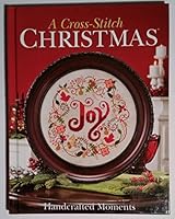 A Cross-Stitch Christmas: Handcrafted Moments B01MAWS6RV Book Cover