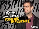 Amy Schumer Presents Sam Morril: Positive Influence