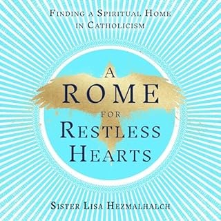 A Rome for Restless Hearts Audiolibro Por Sister Lisa Hezmalhalch arte de portada