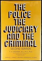 The police, the judiciary, and the criminal, B0006BV5QQ Book Cover