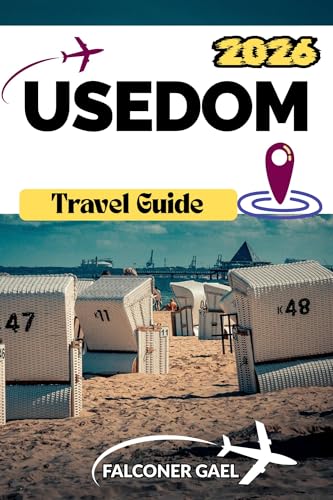 USEDOM TRAVEL GUIDE: “Explore Germany’s Sunniest Island Like a Local”