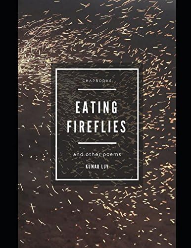 Eating fireflies: and other poems (chapbook)