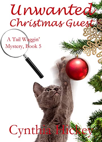 Unwanted Christmas Guest (A Tail Waggin' Mystery Book 5)