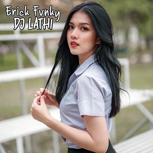 Amazon Music Unlimited Erick Fvnky 『Dj Lathi』