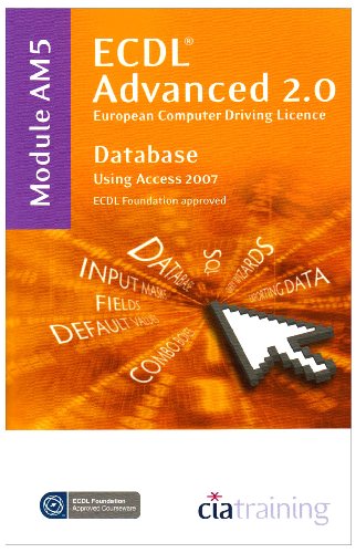 ECDL Modulo Advanced Database 2 ECDL Advanced Syllabus 2.0 Module AM5 Database Using Access 2007