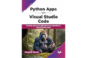 Python Apps on Visual Studio Code: Develop apps and utilize the true...