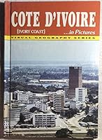 Cote D'Ivoire in Pictures (Visual Geography. Second Series) 0822518287 Book Cover