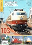  103 - Porträt eines Klassikers - mit Video-DVD - Eisenbahn Journal Extra 1-2009