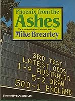 Phoenix from the Ashes: The Story of the England-Australia Series 1981 0047960728 Book Cover