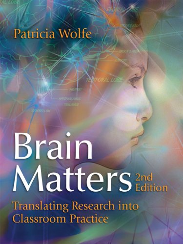 Brain Matters: Translating Research into Classroom Practice, 2nd Edition