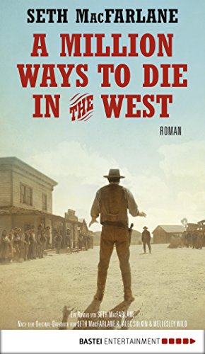 A Million Ways To Die In The West: Roman (German Edition) #TOP9