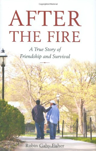 Buy After The Fire: A True Story Of Love And Survival — BookShops.in