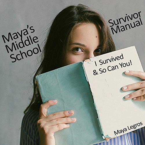 Maya's Middle School Survivor Manual by Maya Legros, Joe Legros episode artwork