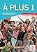 à plus! 1 Livre de l'élève + CD: à plus! 1 Livre de l'élève + CD (French Edition)