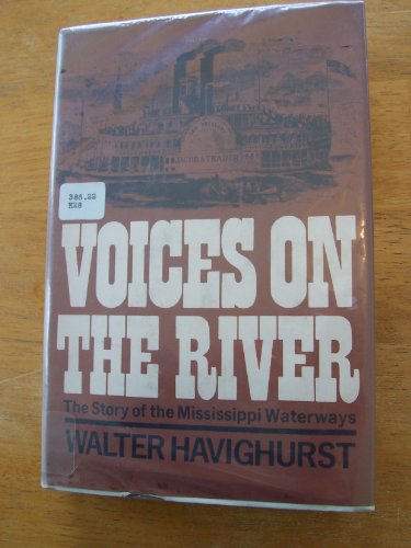 VOICES ON THE RIVER, The Story of the MIssissip... B00CVFFL7Y Book Cover