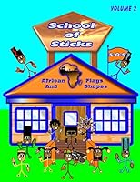 School of Sticks African Flags Volume 2: African Flags Volume 2 1514131129 Book Cover