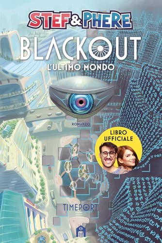  Blackout. L\'ultimo mondo. Timeport