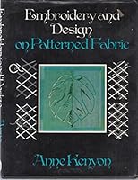 Embroidery and design on patterned fabric 049801679X Book Cover