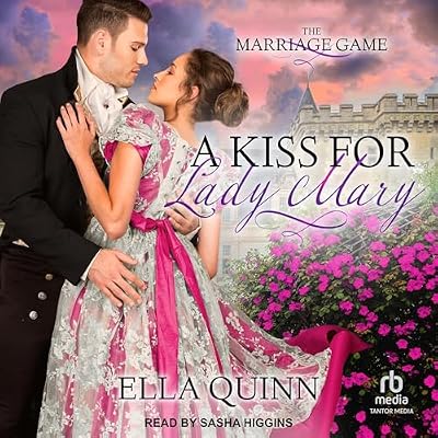 A Kiss for Lady Mary: The Marriage Game, Book 6