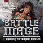 Cover of Battle Mage 4: Academy for Magical Inmates