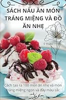 Sách N?u An Món Tráng Mi?ng VÀ Ð? An Nh? (Vietnamese Edition) 1836876769 Book Cover