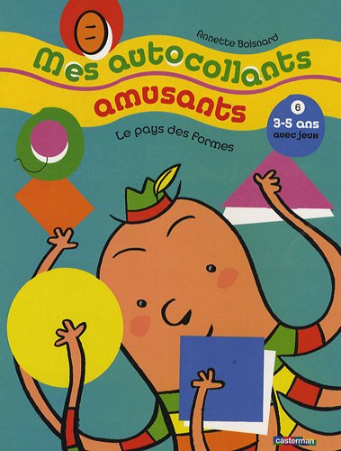  MES AUTOCOLLANTS AMUSANTS T6 LE PAYS DES FORMES