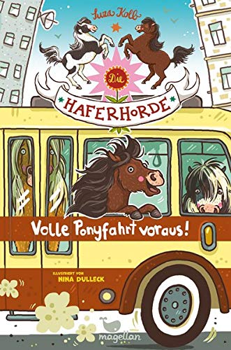 Die Haferhorde - Volle Ponyfahrt voraus! Die Haferhorde - Volle Ponyfahrt voraus!