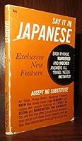 Say It In Japanese B000KAG4J6 Book Cover